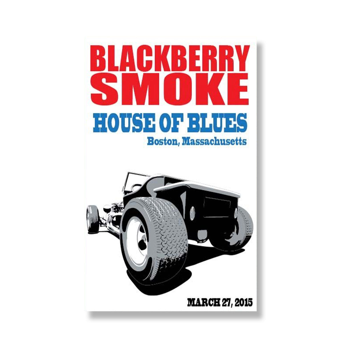 Boston House Of Blues Poster March 27 2015 T-Bucket - D17